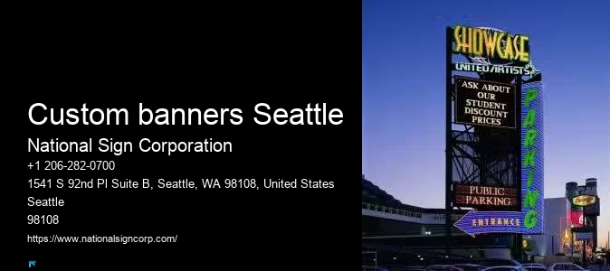 Construction Sign Installation Custom banners Seattle