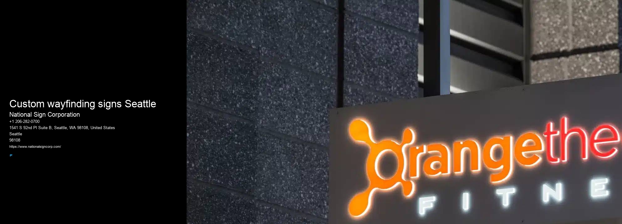 Sign And Banner Installation Custom wayfinding signs Seattle